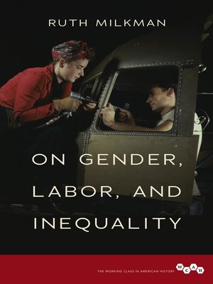 On Gender, Labor, and Inequality - ebook